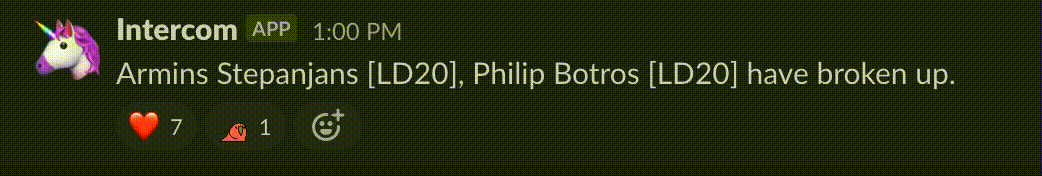 Slack message reads: "Armins Stepanjans [LD20], Philip Botros [LD20] have broken up". it has 7 heart emoji and 1 fast parrot reaction